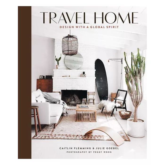 Travel Home - by  Caitlin Flemming & Julie Goebel (Hardcover) | Target