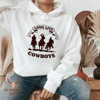 Long Live Cowboys Hoodie, Rodeo Sweatshirt, Retro Western Country Music, Vintage With Horses, Riders | Etsy (US)