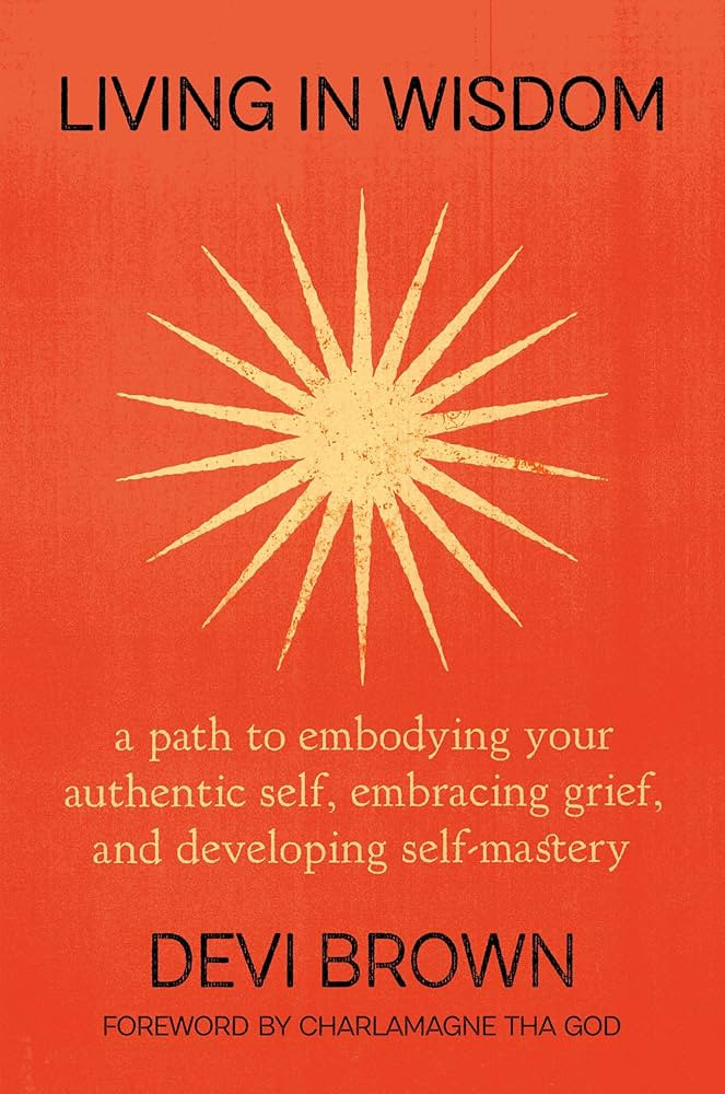 Living in Wisdom: A Path to Embodying Your Authentic Self, Embracing Grief, and Developing Self-M... | Amazon (US)