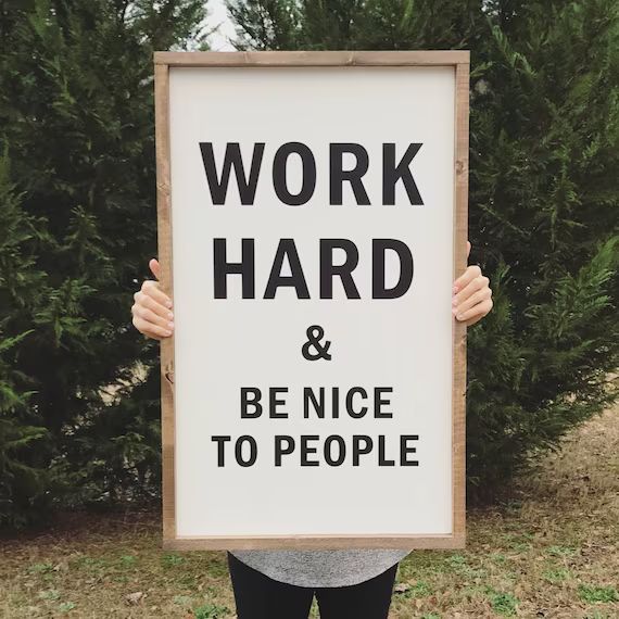 Work hard and be nice to people, wood sign | Etsy (US)