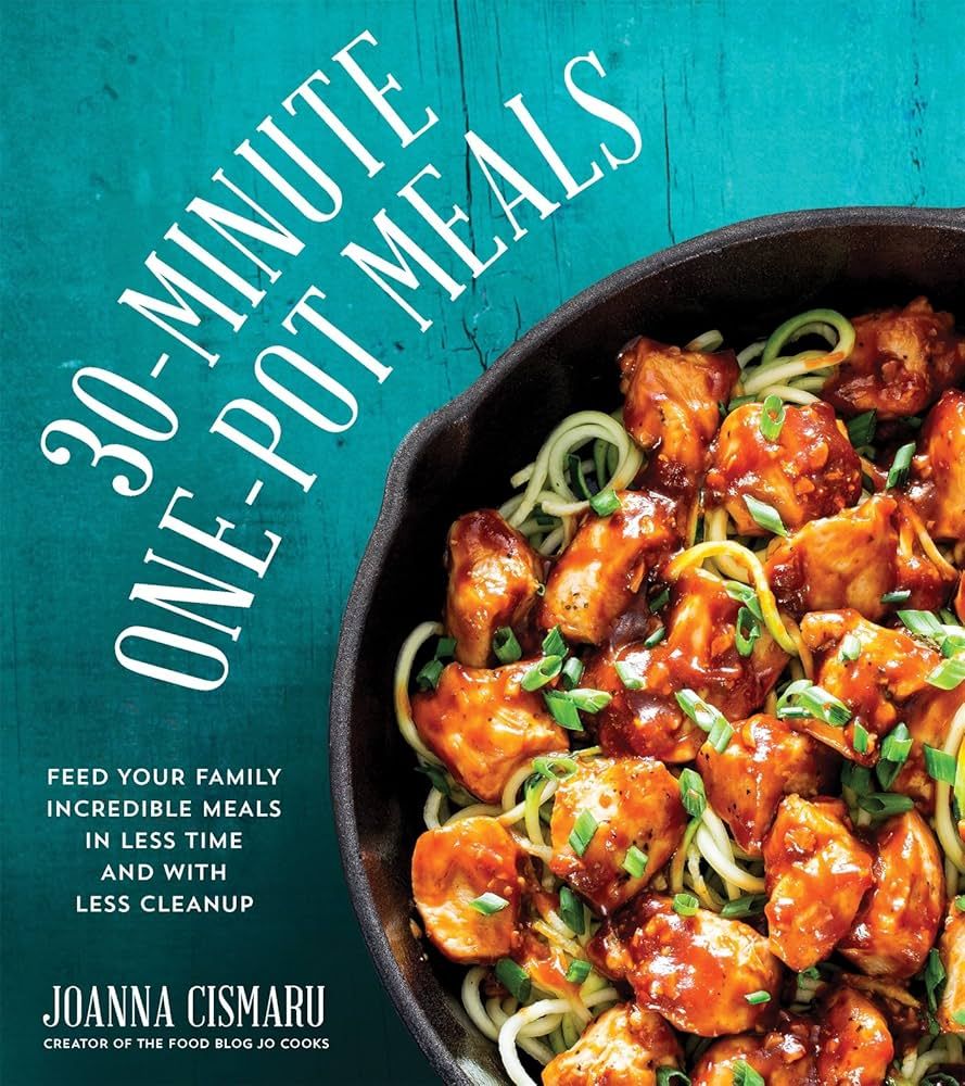 30-Minute One-Pot Meals: Feed Your Family Incredible Food in Less Time and With Less Cleanup | Amazon (US)