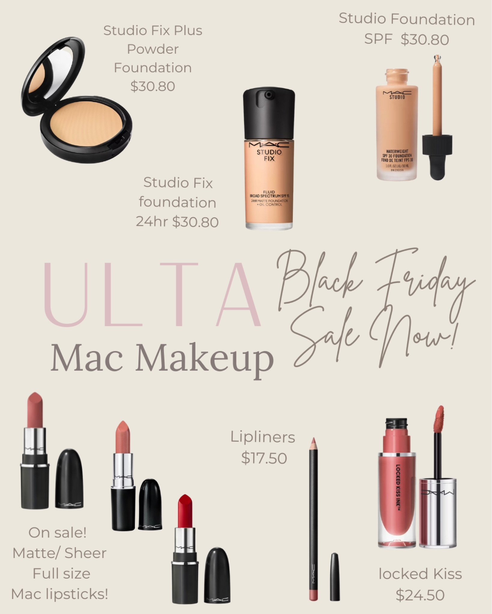 Ulta Black Friday sale on Mac makeup products! Get your favorite beauty Mac lipsticks, Mac foundations, etc 💖

#LTKSaleAlert #LTKCyberWeek #LTKBeauty