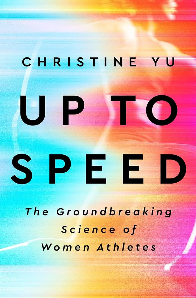 Up to Speed: The Groundbreaking Science of Women Athletes | Amazon (US)