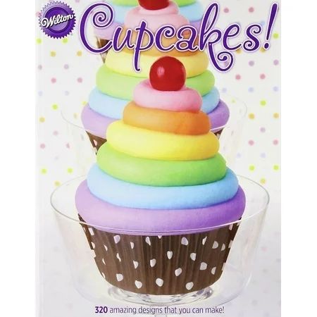 Wilton Cupcakes! Book from Wilton 1041 NEW | Walmart (US)