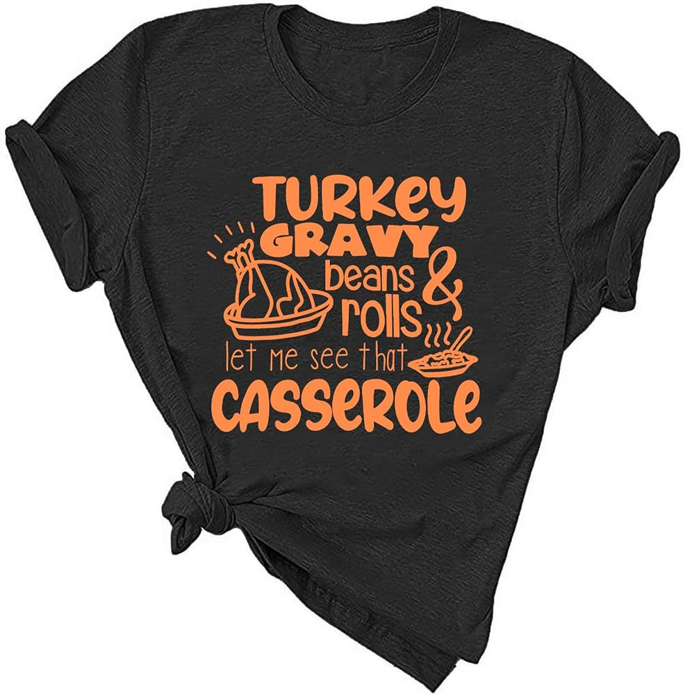 Thanksgiving Shirt Women Turkey Gravy Beans and Rolls Shirt Let Me See That Casserole Shirt Fall ... | Amazon (US)