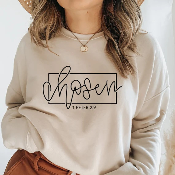 Chosen 1 Peter 2:9 Sweatshirt Chosen Sweatshirt Jesus | Etsy | Etsy (US)