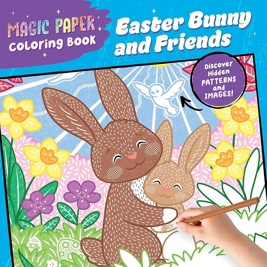 Magic Paper Coloring Book: Easter Bunny and Friends: Discover Hidden Patterns and Images! | Amazon (US)