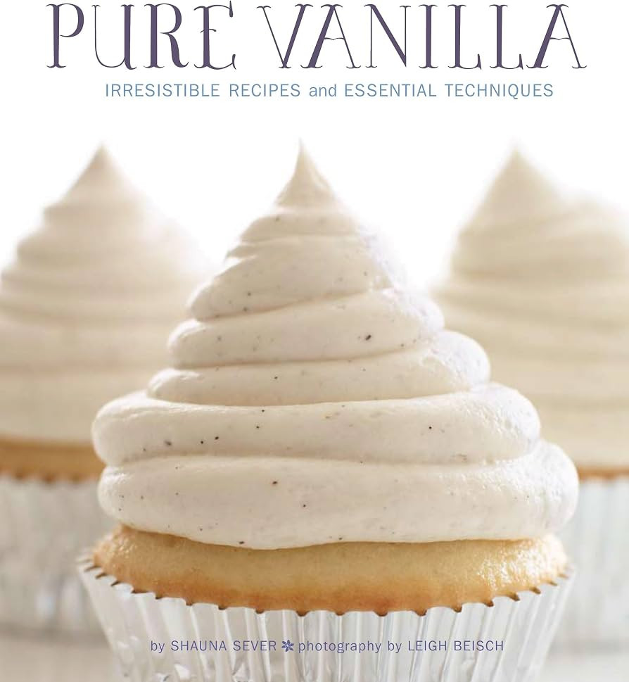 Pure Vanilla: Irresistible Recipes and Essential Techniques | Amazon (US)