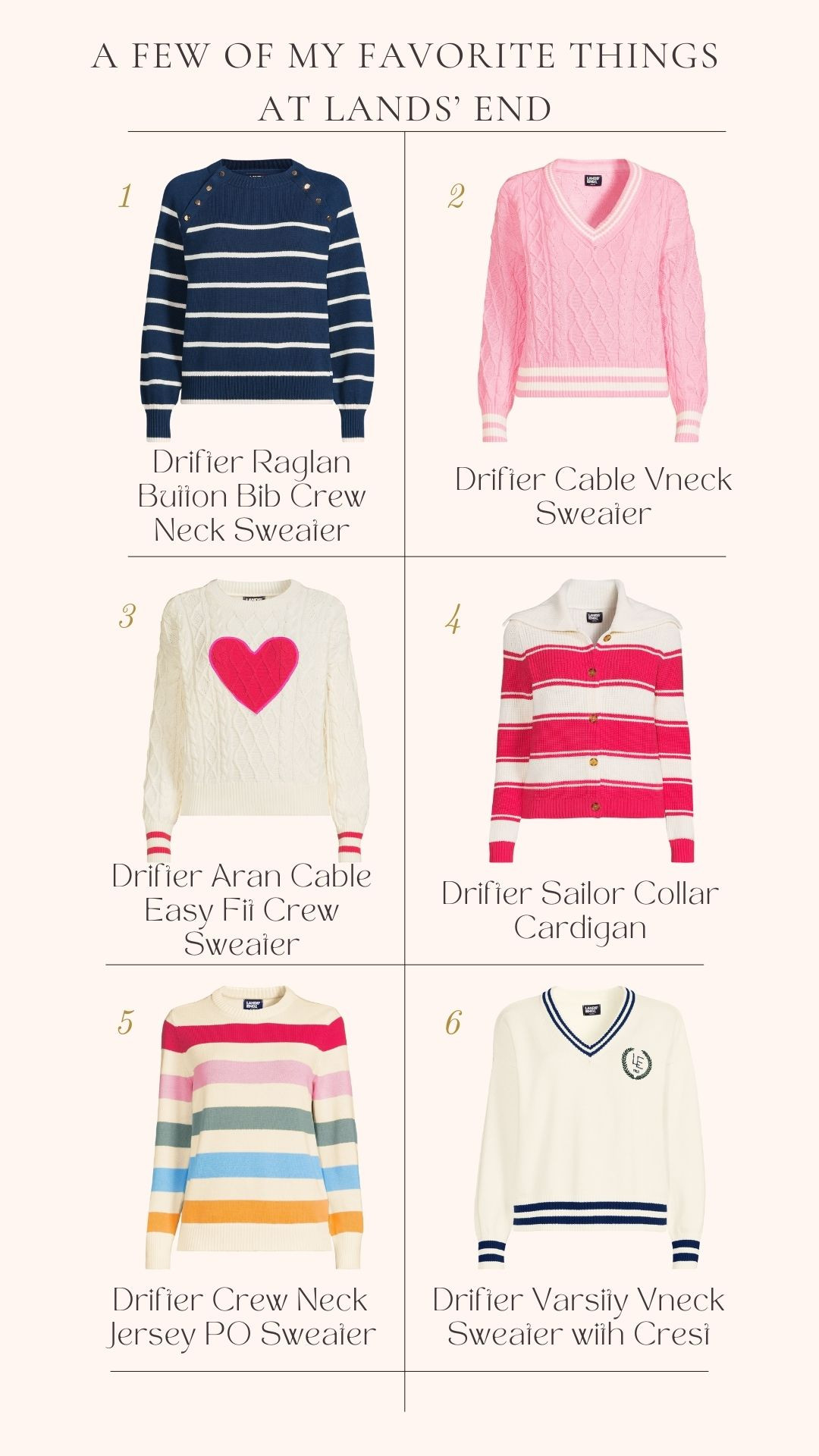 A few of my favorite new sweaters at Lands' End. Women's Sweaters. Winter Outfit. Winter Fashion. Rainbow Striped Women's Drifter Crew Neck Jersey PO Sweater. Cream and Navy Blue Women's Drifter Varsity Vneck Sweater with Crest. Cream with Pink Heart Women's Drifter Aran Cable Easy Fit Crew Sweater. Cream and Pink Striped Women's Drifter Sailor Collar Cardigan. Pink and White Women's Drifter Cable Vneck Sweater. Navy Blue and White Striped Women's Drifter Raglan Button Bib Crew Neck Sweater. 

 #LTKOver40 #LTKFindsUnder100