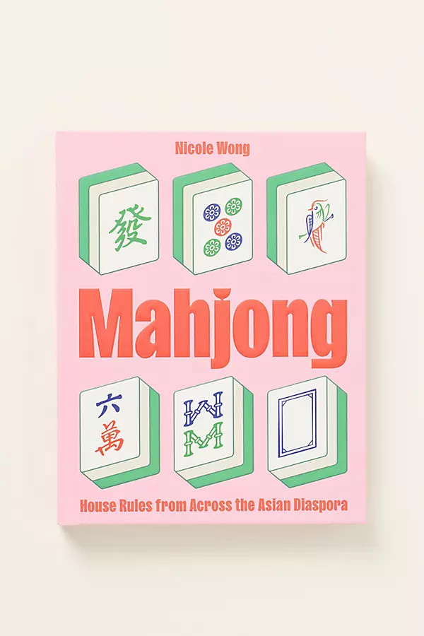 Mahjong: House Rules from Across the Asian Diaspora Hardcover Book | Anthropologie (US)