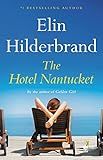 The Hotel Nantucket: Hilderbrand, Elin: 9780316258678: Amazon.com: Books | Amazon (US)