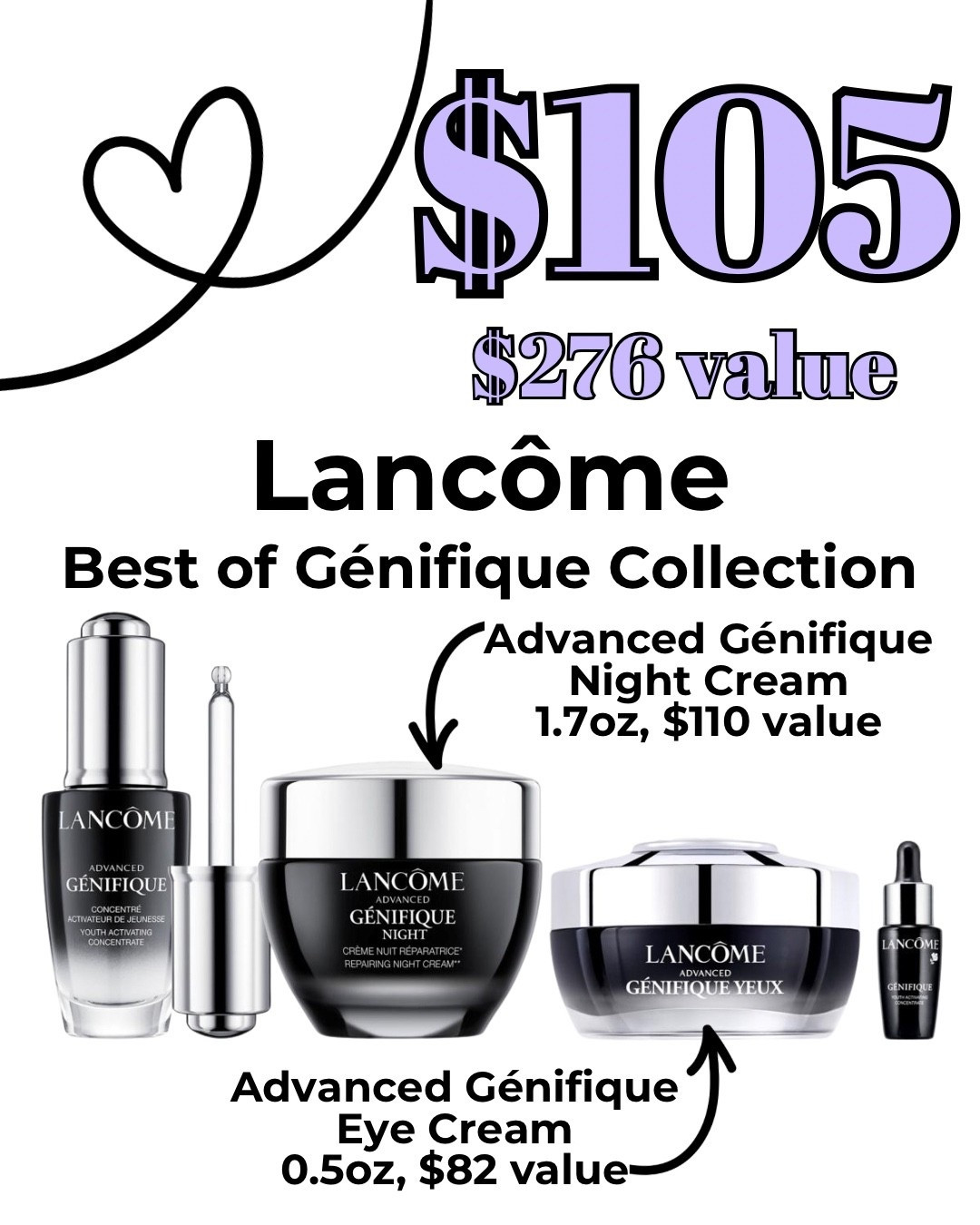 #ad Birthday Pricing on the Lancôme Best of Génifique set at @HSN!
+FREE SHIPPING!:)

Includes:
💖Advanced Génifique Night Cream
1.7oz, $110 value
💖Advanced Génifique Eye Cream
0.5oz, $82 value
💖Advanced Génifique Activating Concentrate
0.67oz, $60 value
💖Advanced Génifique Activating Concentrate
0.27oz, $24 value

NEW CUSTOMERS take $15 OFF $35+ use code WELCOME2025 at checkout!

#hsn #lovehsn #HSNInfluencer