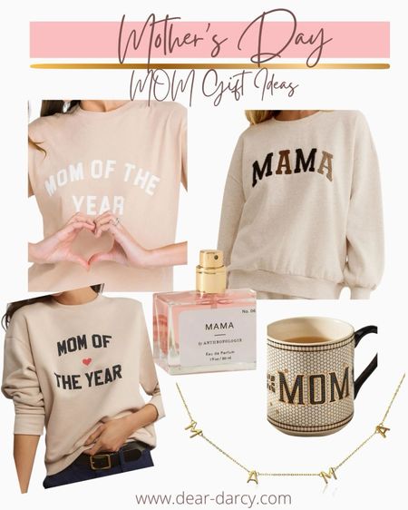 Mom items for Mother’s Day 

Mom sweater

Mother of the year sweatshirt 

Mom Anthropologie mug 

Mama perfume $24

Mama necklace 

Boy mom necklace 

#LTKGiftGuide #LTKfindsunder100 #LTKstyletip