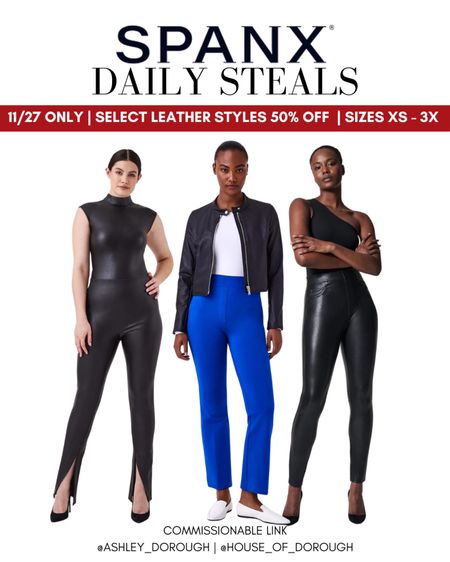 SALE ALERT! Today's Spanx Daily Steal is Select Leather Styles 50% Off! TODAY ONLY you can get the Leather-Like Ankle Skinny Pant, Leather-Like Moto Jacket, Leather-Like Mock Neck Bodysuit and more for 50% off AND everything else on the site is 20% off! Don't wait to grab these deals before they're gone! 

#LTKplussize #LTKCyberWeek #LTKsalealert