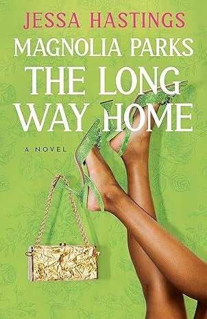 Magnolia Parks: The Long Way Home (The Magnolia Parks Universe Book 3)     Kindle Edition | Amazon (US)