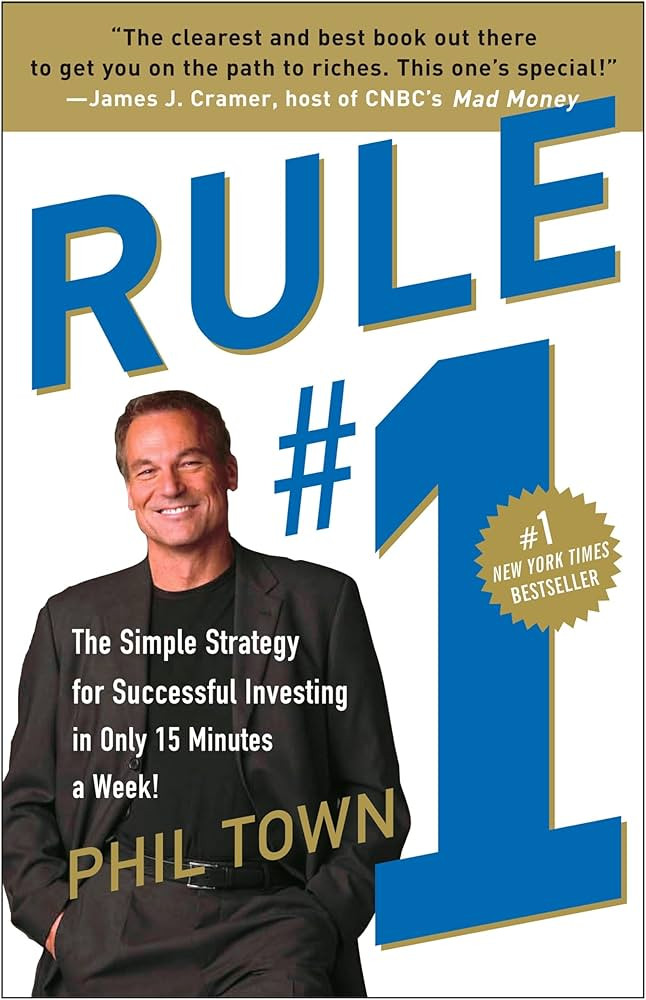 Rule #1: The Simple Strategy for Successful Investing in Only 15 Minutes a Week! | Amazon (US)
