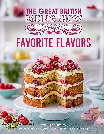 Great British Baking Show: Favorite Flavors      Hardcover – November 8, 2022 | Amazon (US)