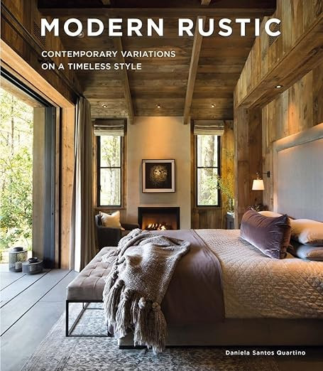 Modern Rustic: Contemporary Variations on a Timeless Style | Amazon (US)