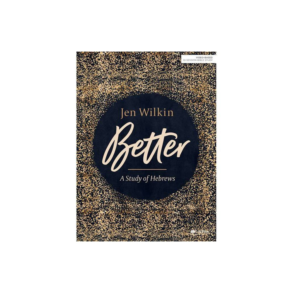Better - Bible Study Book - by Jen Wilkin (Paperback) | Target