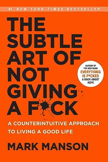 The Subtle Art of Not Giving a F*ck: A Counterintuitive Approach to Living a Good Life     Hardco... | Amazon (US)