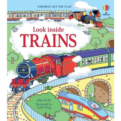 Look Inside Trains - by  Alex Frith (Board Book) | Target