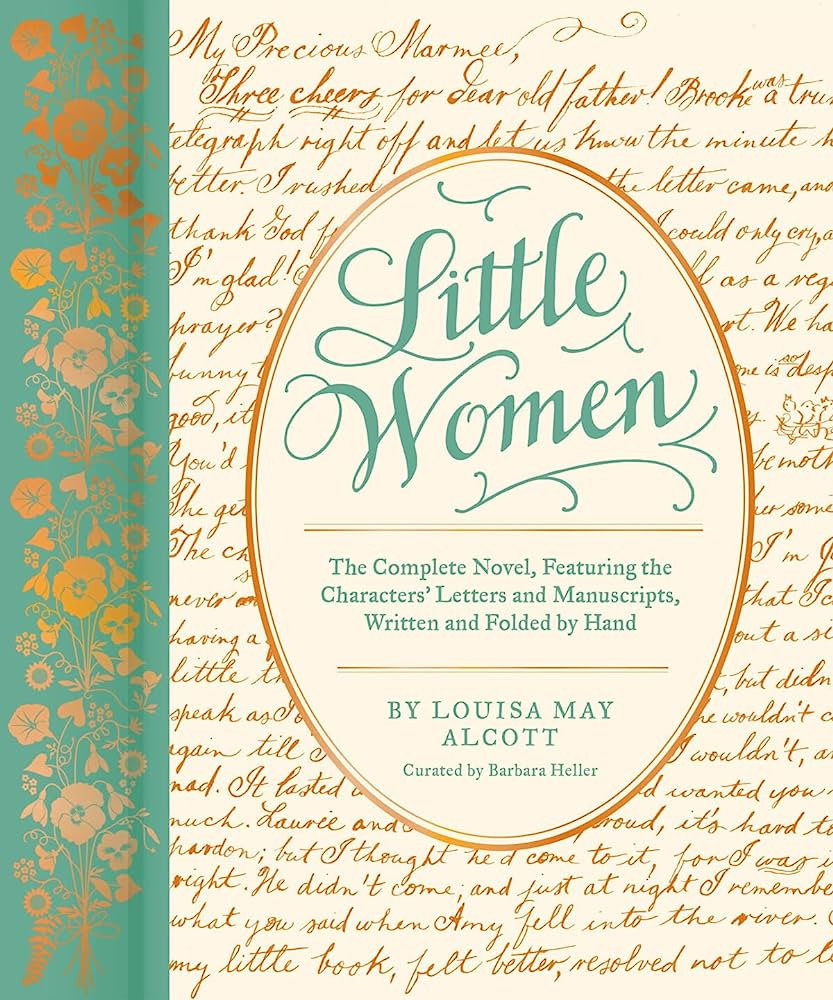 Little Women: The Complete Novel, Featuring the Characters' Letters and Manuscripts, Written and ... | Amazon (US)
