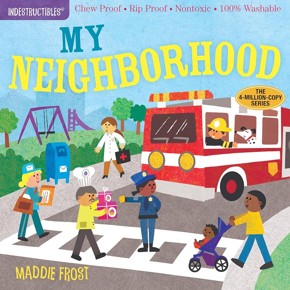 Indestructibles: My Neighborhood: Chew Proof \u00b7 Rip Proof \u00b7 Nontoxic \u00b7 100% Washabl... | Amazon (US)