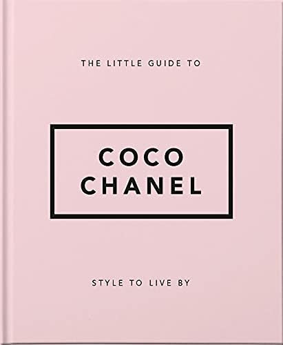 The Little Guide to Coco Chanel: Style to Live By (The Little Books of Lifestyle, 13) | Amazon (US)