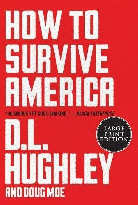 How to Survive America : D. L. Hughley : 9780063090361 | The Book Depository (LATAM)