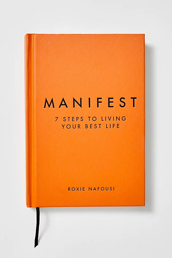Manifest: 7 Steps To Living Your Best Life by Chronicle Books at Free People, One, One Size | Free People (UK)