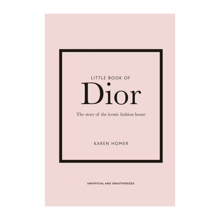 Little Book of Dior - (Little Books of Fashion) 5th Edition by  Karen Homer (Hardcover) | Target