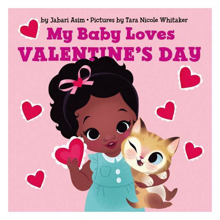 My Baby Loves Valentine's Day - by  Jabari Asim (Board Book) | Target