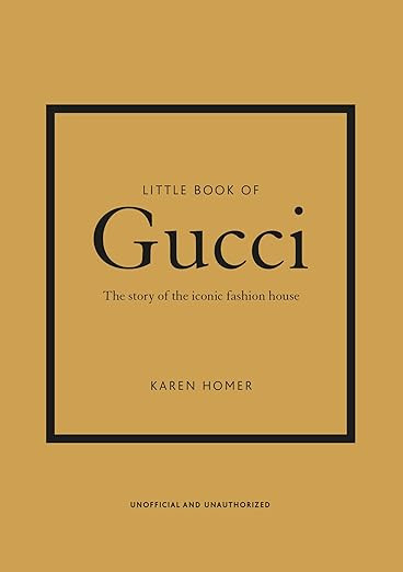 Little Book of Gucci: The Story of the Iconic Fashion House (Little Books of Fashion, 7)      Har... | Amazon (US)