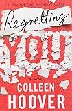 Regretting You: Hoover, Colleen: 9781542016421: Amazon.com: Books | Amazon (US)