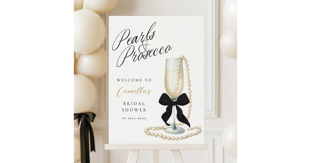 Black Pearls & Prosecco Bridal Shower Welcome Sign | Zazzle | Zazzle