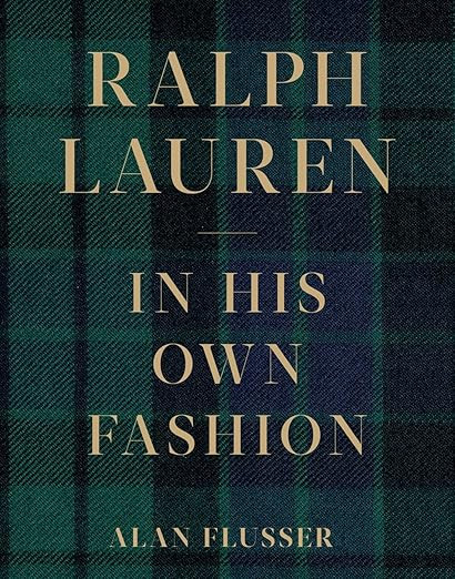 Ralph Lauren: In His Own Fashion      Hardcover – Illustrated, November 12, 2019 | Amazon (US)