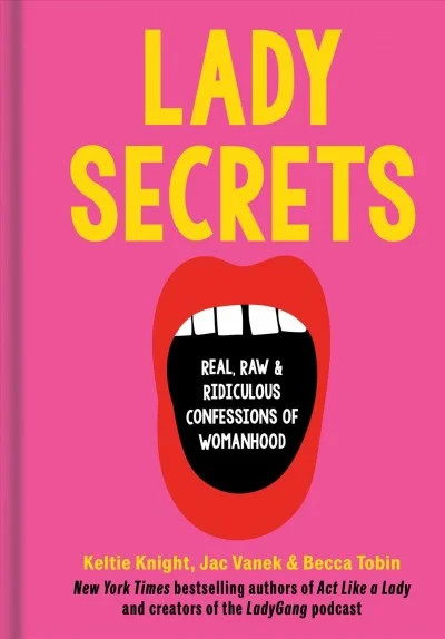 Lady Secrets : Real, Raw, and Ridiculous Confessions of Womanhood (Hardcover) | Walmart (US)