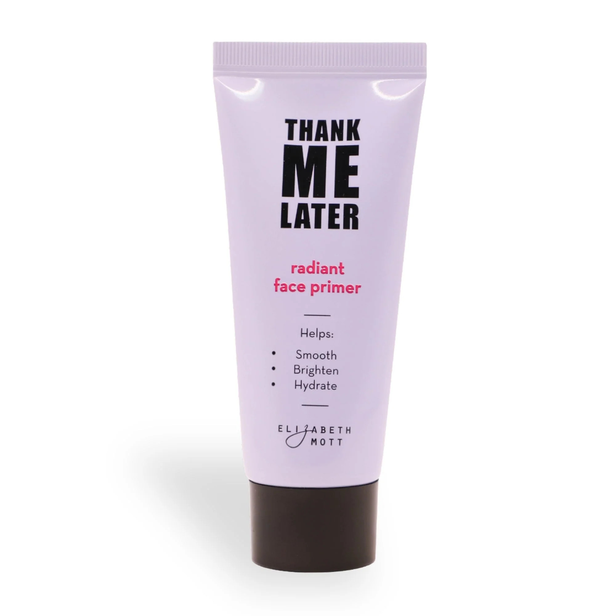 Thank Me Later Radiant Face Primer | Elizabeth Mott