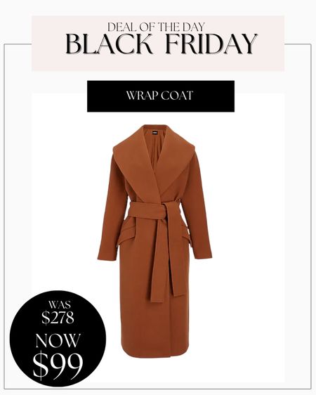 Black wrap coat now $99! 

Black Friday sale coat



#LTKCyberweek