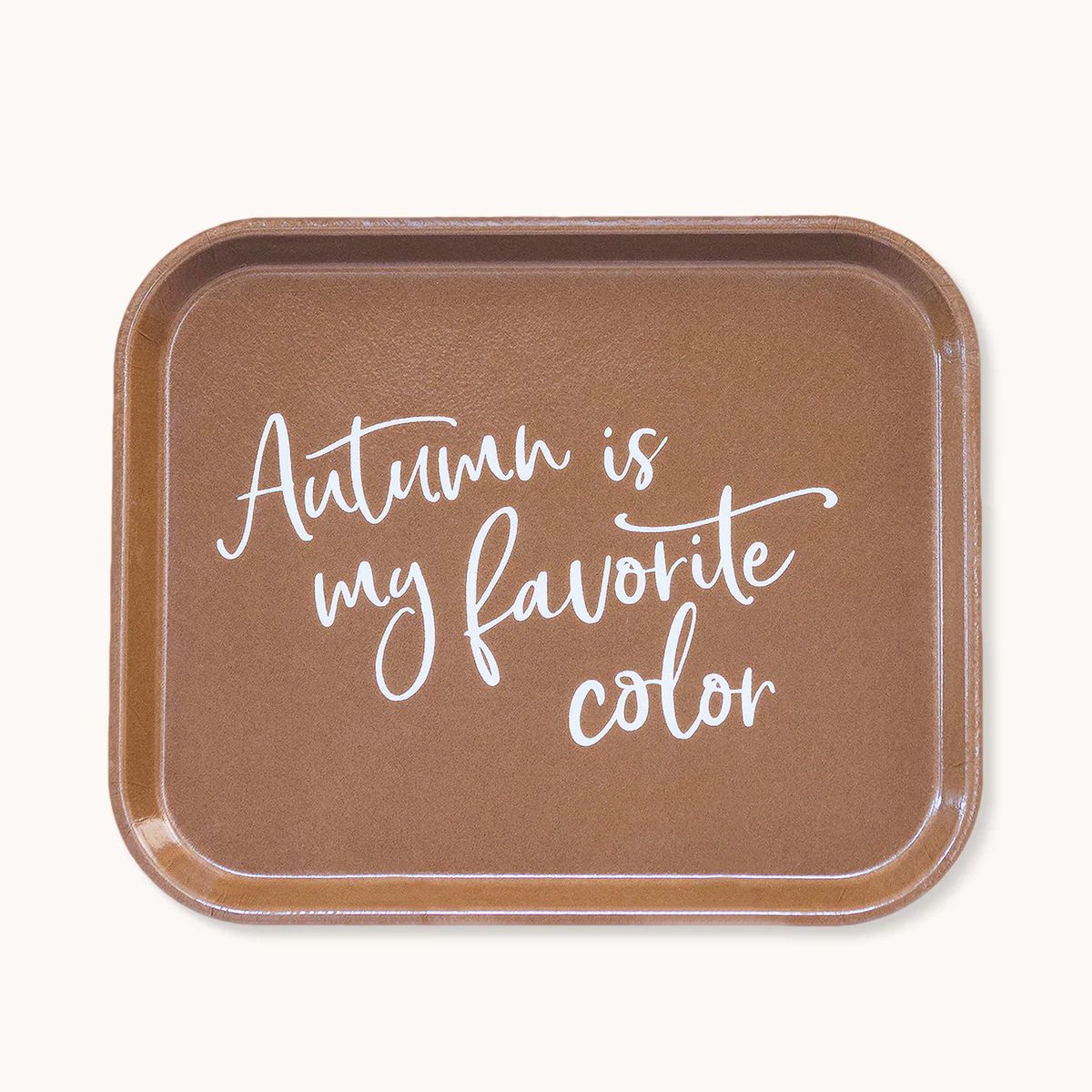 Autumn Is My Favorite Color Tray | Finding Home Farms