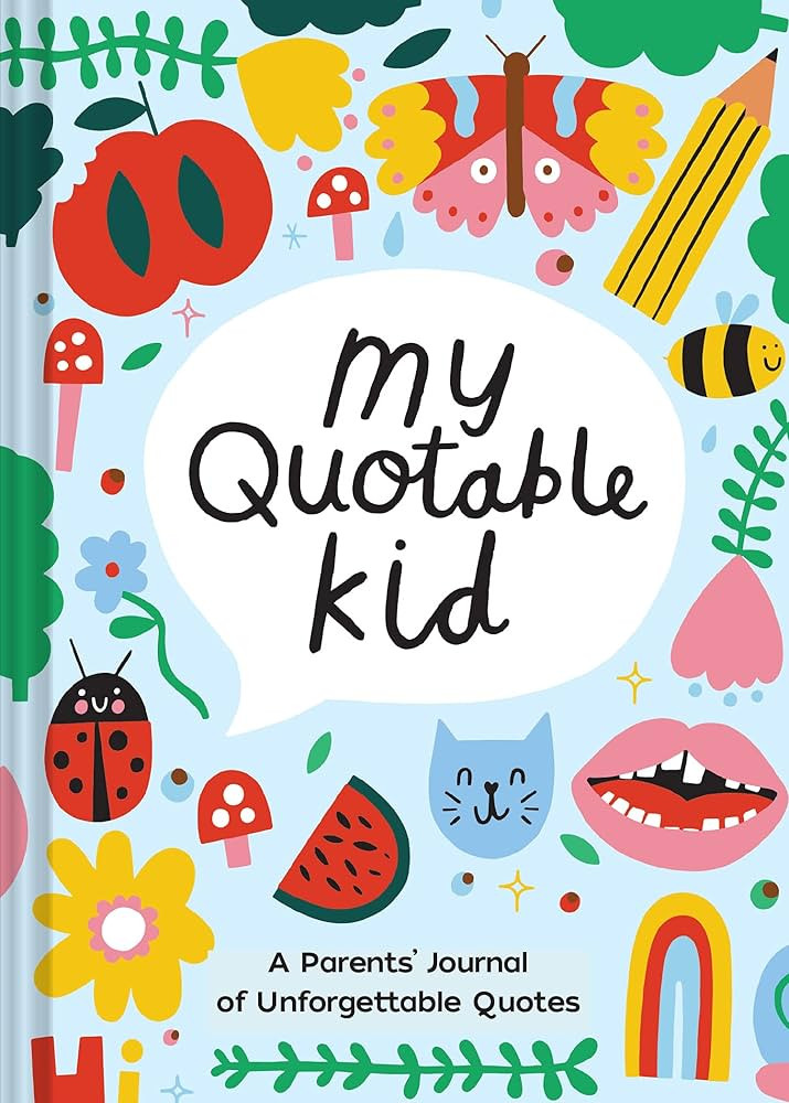 Playful My Quotable Kid: A Parents’ Journal of Unforgettable Quotes | Amazon (US)