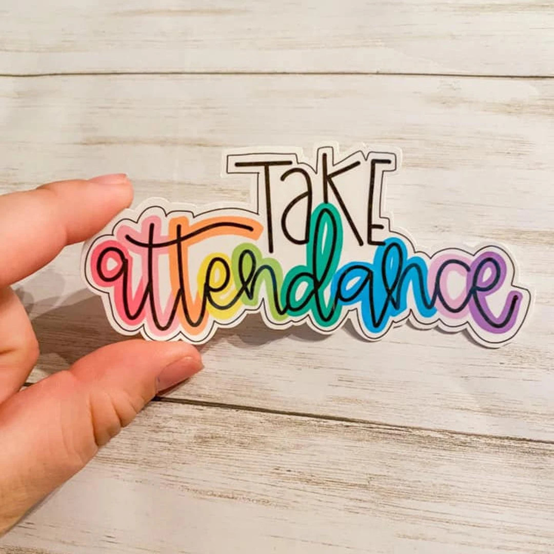 Take Attendance Vinyl Sticker | Etsy (US)