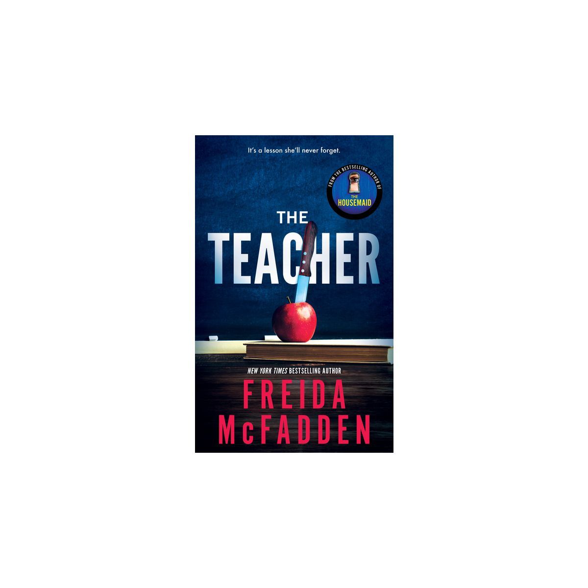 The Teacher - by  Freida McFadden (Paperback) | Target