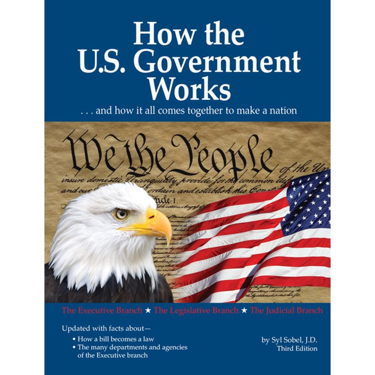 How the U.S. Government Works : ...and How It All Comes Together to Make a Nation (Edition 3) (Pa... | Walmart (US)