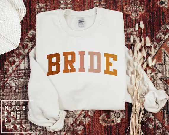 BRIDE Sweatshirt, Bride Crewneck Sweatshirt, Fall Bridal Shower gift, Retro Bride Sweatshirt, Gif... | Etsy (US)