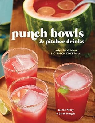 Punch Bowls and Pitcher Drinks: Recipes for Delicious Big-Batch Cocktails | Amazon (US)