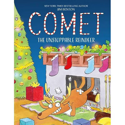 Comet the Unstoppable Reindeer - by  Jim Benton (Hardcover) | Target
