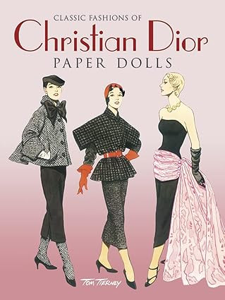 Classic Fashions of Christian Dior: Paper Dolls      Paperback – July 17, 1995 | Amazon (US)