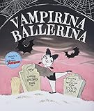 Vampirina Ballerina (Vampirina, 1): Pace, Anne Marie, Pham, LeUyen: 9781423157533: Amazon.com: Bo... | Amazon (US)