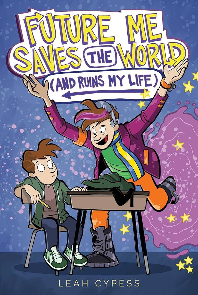 Future Me Saves the World (and Ruins My Life) | Amazon (US)